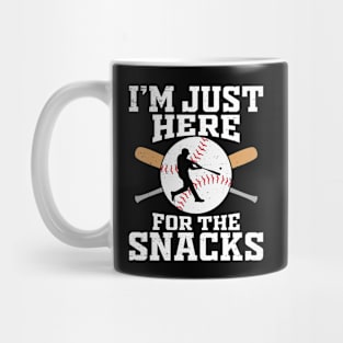 I'm Just Here For The Snacks Funny Baseball Quote Mug